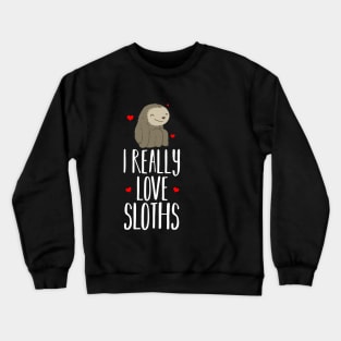 I Love Sloths Crewneck Sweatshirt